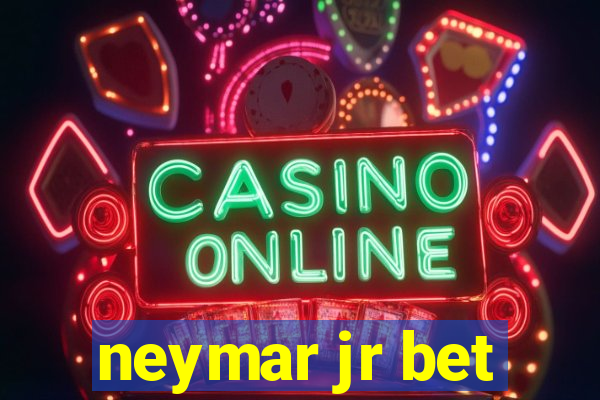 neymar jr bet